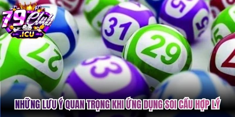 Bí Kíp Soi Cầu - Phương Pháp Hiệu Quả Cho Mọi Bet Thủ 3 Những lưu ý quan trọng khi ứng dụng soi cầu hợp lý, hiệu quả