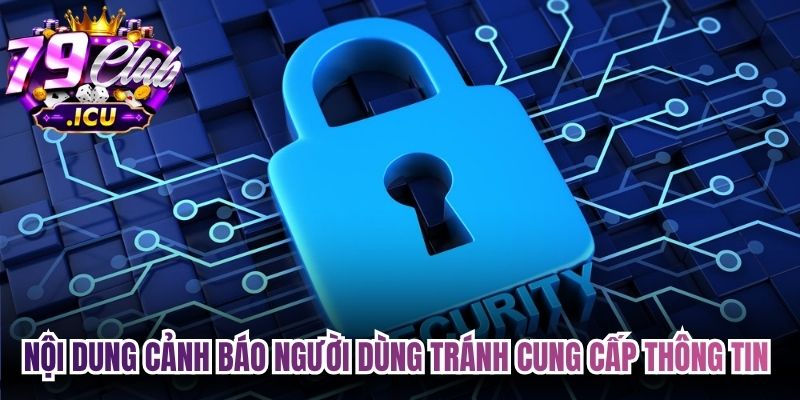 Nội dung cảnh báo người dùng tránh cung cấp thông tin cho bên thứ ba 