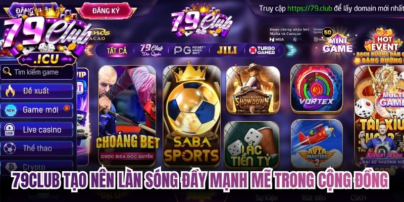 Giới Thiệu 79club – Cổng Game Đổi Thưởng Uy Tín Số 1 Việt Nam 1 79club tạo nên làn sóng đầy mạnh mẽ trong cộng đồng đam mê cá cược