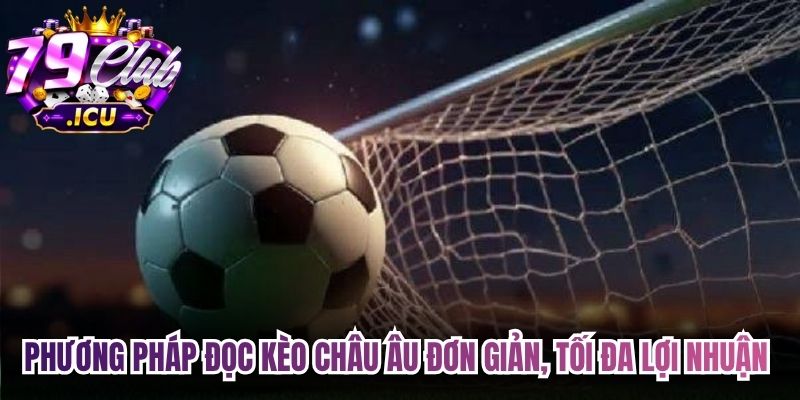 Kèo Nhà Cái - Cách Đọc Và Soi Kèo Chuẩn Cho Người Mới 3 Phương pháp đọc kèo châu Âu đơn giản, tối đa lợi nhuận cho người chơi