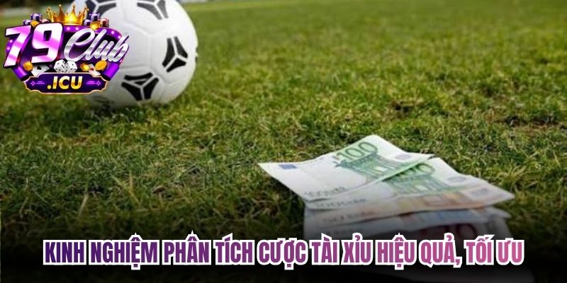 Kèo Tài Xỉu – Kinh Nghiệm Phân Tích Dễ Dàng Cho Anh Em 3 Kinh nghiệm phân tích cược Tài Xỉu hiệu quả, tối ưu tiền cược