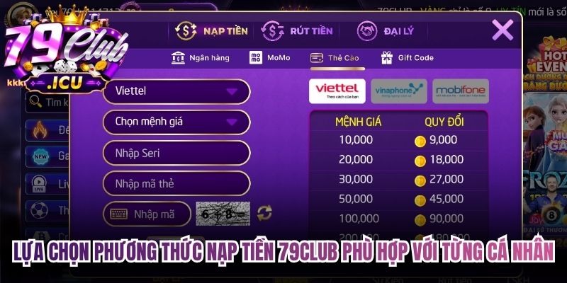 Lựa chọn phương thức nạp tiền 79club phù hợp với từng cá nhân