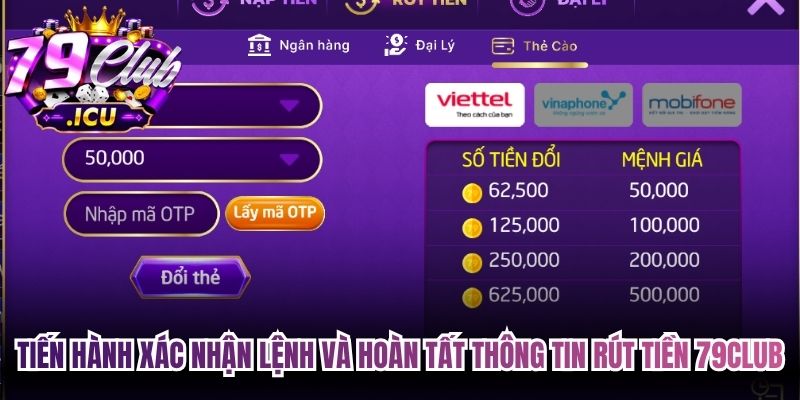 Rút Tiền 79club – Hướng Dẫn Thao Tác Nhanh Hạn Chế Lỗi 3 Tiến hành xác nhận lệnh và hoàn tất thông tin rút tiền 79club